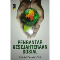 Image of PENGANTAR KESEJAHTERAAN SOSIAL Cet.3 Thn.2012