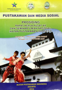Image of PROSIDING RAPAT KERJA PUSAT XX DAN SEMINAR ILMIAH NASIONAL IKATAN PUSTAKAWAN: PUSTAKAWAN DAN MEDIA SOSIAL TAHUN 2016