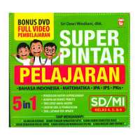 SUPER PINTAR PELAJARAN SD/MI KELAS 4, 5, & 6 CET. 1, TAHUN 2015