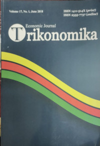 TRIKONOMIKA: ECONOMIC JOURNAL VOL.17, NO.1, TAHUN 2018